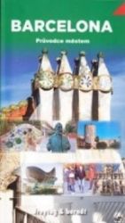 WF Barcelona / průvodce městem - Marek Podhorský - Města Evropy Barcelona - průvodce městem