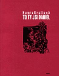 To ty jsi Daniel - Hanna Krall - Romány To ty jsi Daniel
