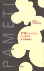 Wilsonova mlžná komora Wilsonova mlžná komora