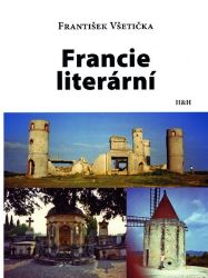 Francie literární - František Všetička - Odborná a technická literatura Francie literární
