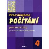Procvičujeme počítání 4 - Pracovní listy pro 10. ročník ZŠ speciální - Božena Blažková,Zdenka Gundzová - Učebnice pro speciální a praktické ZŠ Procvičujeme počítání 4 - Pracovní listy pro 10. ročník ZŠ speciální