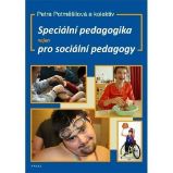 Speciální pedagogika nejen pro sociální pedagogy Speciální pedagogika nejen pro sociální pedagogy
