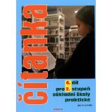 Čítanka pro 2. stupeň ZŠ praktické (pro 9. ročník), 4. díl - Vladimíra Gebhartová - Učebnice pro speciální a praktické ZŠ Čítanka pro 2. stupeň ZŠ praktické (pro 9. ročník), 4. díl