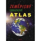 Zeměpisný obrázkový atlas, učební pomůcka pro 2. stupeň ZŠ praktické Zeměpisný obrázkový atlas, učební pomůcka pro 2. stupeň ZŠ praktické