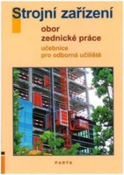 Strojní zařízení - Obor zednické práce - Učebnice pro OU (2. vydání)