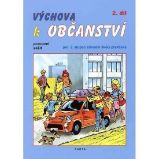 Výchova k občanství 2. díl pracovní sešit pro 2. stupeň ZŠ praktické Výchova k občanství 2. díl pracovní sešit pro 2. stupeň ZŠ praktické