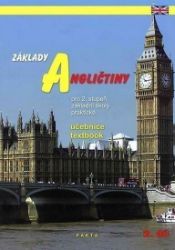 Základy angličtiny, 2. díl, učebnice pro 2. stupeň ZŠ praktické Základy angličtiny, 2. díl, učebnice pro 2. stupeň ZŠ praktické