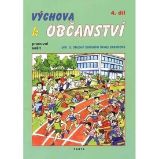 Výchova k občanství 4. díl pracovní sešit pro 2. stupeň ZŠ praktické Výchova k občanství 4. díl pracovní sešit pro 2. stupeň ZŠ praktické