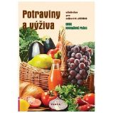 Potraviny a výživa – učebnice pro oborná učiliště Kuchařské práce - Zdravá výživa Potraviny a výživa – učebnice pro oborná učiliště Kuchařské práce