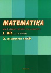 Matematika pro 2. stupeň ZŠ speciální, 2. pracovní sešit (pro 8. ročník) Matematika pro 2. stupeň ZŠ speciální, 2. pracovní sešit (pro 8. ročník)