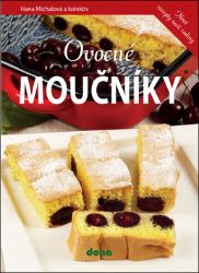 Ovocné moučníky - Pečení, moučníky a dorty Ovocné moučníky