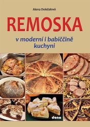 Remoska v moderní i babiččině kuchyni - Alena Doležalová - Maso, grilování, steaky Remoska v moderní i babiččině kuchyni