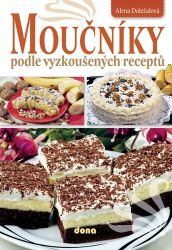 Moučníky podle vyzkoušených receptů Moučníky podle vyzkoušených receptů