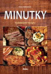 Minutky - Vyzkoušené recepty Minutky - Vyzkoušené recepty