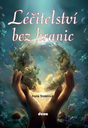 Léčitelství bez hranic - Hana Tremlová - Botanika Léčitelství bez hranic