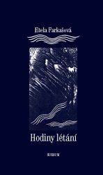 Hodiny létání - Etela Farkašová - Historické romány Hodiny létání