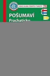 Pošumaví-Prachaticko /KČT 70 1:50T Turistická mapa - Mapy Česká republika Pošumaví-Prachaticko /KČT 70 1:50T Turistická mapa
