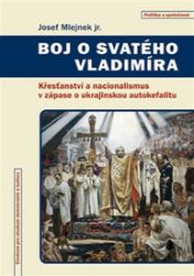Boj o svatého Vladimíra - Josef Mlejnek - Duchovní teorie Boj o svatého Vladimíra