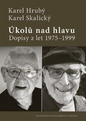 Úkolů nad hlavu - Karel Hrubý,Karel Skalický - Biografie a autobiografie Úkolů nad hlavu