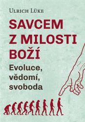 Savcem z milosti Boží - Ulrich Lüke - Společenské vědy Savcem z milosti Boží