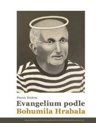 Evangelium podle Bohumila Hrabala Evangelium podle Bohumila Hrabala