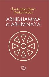 Abhidhamma a Abhivinaya Abhidhamma a Abhivinaya
