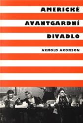 Americké avantgardní divadlo Americké avantgardní divadlo