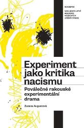 Experiment jako kritika nacismu. Poválečné rakouské experimentální drama Experiment jako kritika nacismu. Poválečné rakouské experimentální drama
