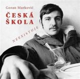 Česká škola neexistuje Česká škola neexistuje