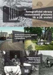 Fotografické obrazy cestovatelů přelomu 19. a 20. století Fotografické obrazy cestovatelů přelomu 19. a 20. století