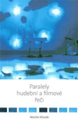 Paralely hudební a filmové řeči Paralely hudební a filmové řeči