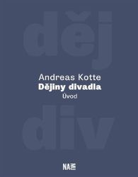 Dějiny divadla. Úvod Dějiny divadla. Úvod