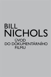 Úvod do dokumentárního filmu - Bill Nichols - Divadlo a film Úvod do dokumentárního filmu