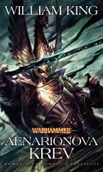 Warhammer Tyrion a Teclis 1 - Aenarionova krev - William King - Fantasy Aenarionova krev