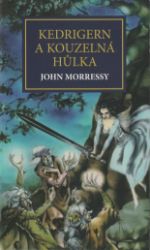Kedrigern a kouzelná hůlka - John Morressy - Fantasy, sci-fi Kedrigern a kouzelná hůlka