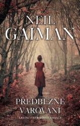 Předběžné varování - Neil Gaiman - Fantasy Předběžné varování