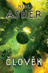 Člověk - Neal Asher - Sci-fi Člověk