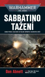Warhammer 40 000 Sabbatino tažení - Dan Abnett,Nick Kyme,Matthew Farrer,Nik Vincent - Světová fantasy Sabbatino tažení