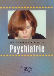 Psychiatrie - Ján Praško - Zdraví, hubnutí a sport Psychiatrie