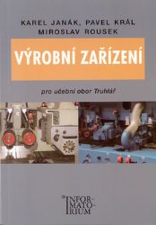 Výrobní zařízení pro učební obor Truhlář Výrobní zařízení pro učební obor Truhlář