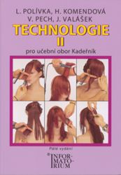 Technologie II - Pro UO Kadeřník Technologie II - Pro UO Kadeřník