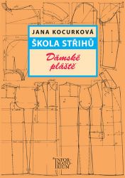 Škola střihů – Dámské pláště Škola střihů – Dámské pláště
