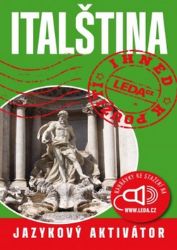 Italština ihned k použití - Jazykový aktivátor - Libuše Prokopová,Jarmila Janešová - Učebnice italštiny Italština ihned k použití - Jazykový aktivátor