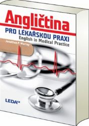 Angličtina pro lékařskou praxi Angličtina pro lékařskou praxi