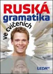 Ruská gramatika ve cvičeních Ruská gramatika ve cvičeních