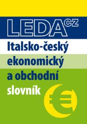 Italsko-český ekonomický a obchodní slovník - Antonín Radvanovský - Italské slovníky Italsko-český ekonomický a obchodní slovník