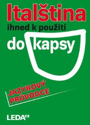 Italština ihned k použití - do kapsy - Libuše Prokopová,Jarmila Janešová - Italské slovníky Italština ihned k použití do kapsy