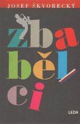 Zbabělci - Josef Škvorecký - Historické romány Zbabělci