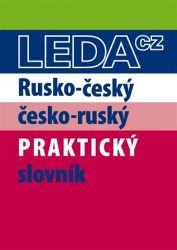 Rusko-český a česko-ruský praktický slovník - Miloslava Šroufková,Pavel Pohlei - Ruské slovníky Rusko-český a česko-ruský praktický slovník