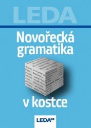 Novořecká gramatika v kostce Novořecká gramatika v kostce